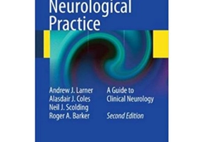 A-Z of Neurological Practice: A Guide to Clinical Neurology - Andrew J. Larner, Alasdair J. Coles, Neil J. Scolding, Roger A. Barker