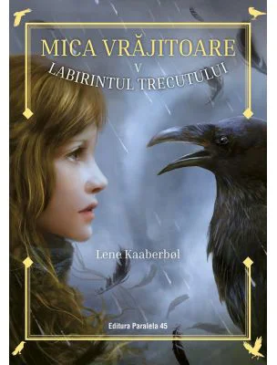 Mica vrajitoare: Labirintul trecutului (5) - Lene Kaaberbol