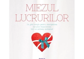 Miezul lucrurilor. Un ghid simplu pentru descoperirea darurilor impachetate intr-un ambalaj neobisnuit - Darren Weissman