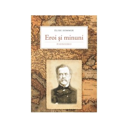 Eroi si minuni. Pionierii