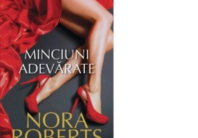 Minciuni adevarate - Nora Roberts