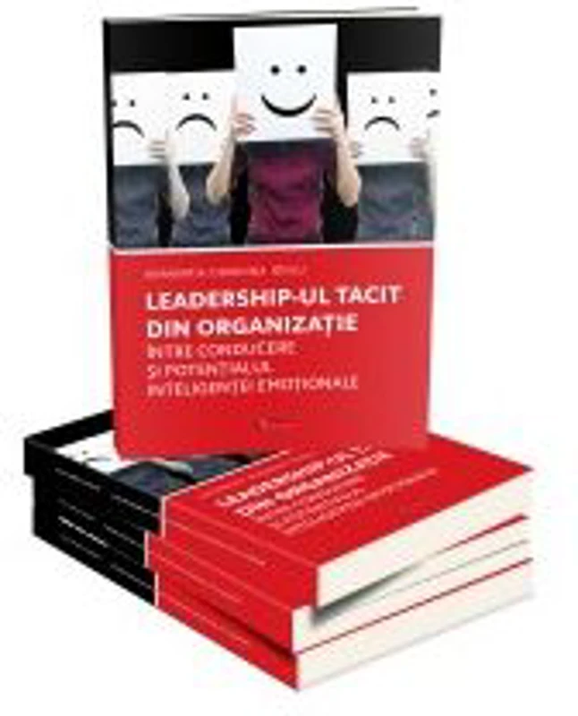 Leadership-ul tacit din organizatie intre conducere si potentialul inteligentei emotionale - Ginju Anamaria Domnina