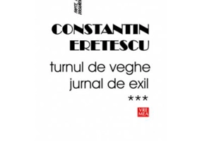 Turnul de veghe. Jurnal de exil. 2008-2010 - Constantin Eretescu