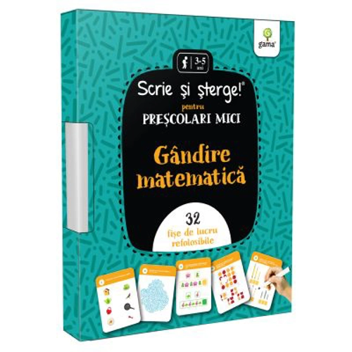Gandire matematica. Prescolari mici. Scrie si sterge!
