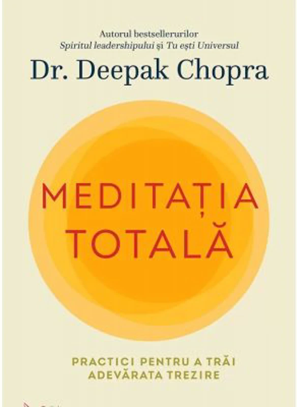Meditatia totala - Deepak Chopra