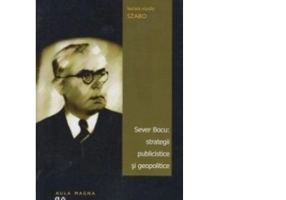 Sever Bocu - Strategii publicistice si geopolitice - Lucian-Vasile Szabo