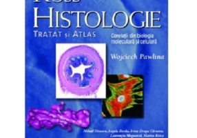 Ross Histologie. Tratat si atlas