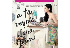 A ta vesnic, Lara Jean - Jenny Han. Traducere de Bogdan Voiculescu