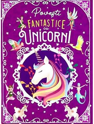 Povesti fantastice cu unicorni