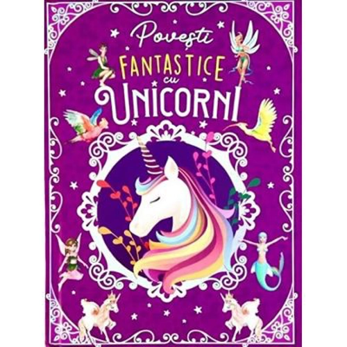 Povesti fantastice cu unicorni