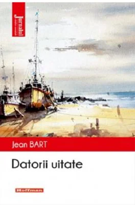 Datorii uitate - Jean Bart