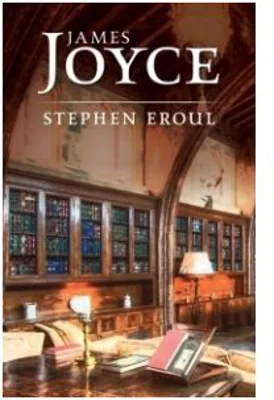 Stephen Eroul - James Joyce
