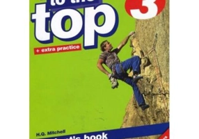 Get to the Top. Student's Book with Extra Practice level 3 - H. Q. Mitchell
