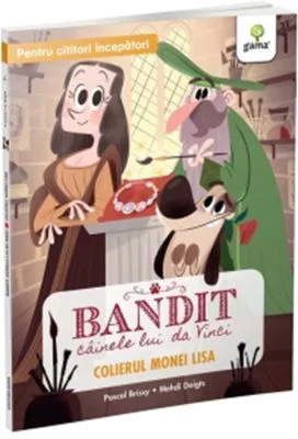 Bandit, cainele lui Da Vinci. Colierul Monei Lisa - Pascal Brissy, Mehdi Doigts