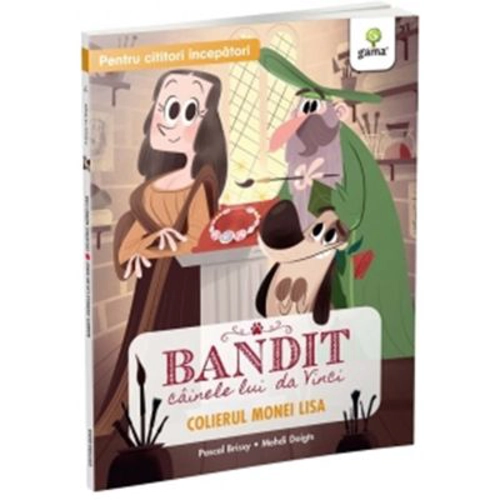 Bandit, cainele lui Da Vinci. Colierul Monei Lisa - Pascal Brissy, Mehdi Doigts