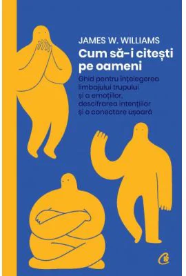 Cum sa-i citesti pe oameni - James W. Williams
