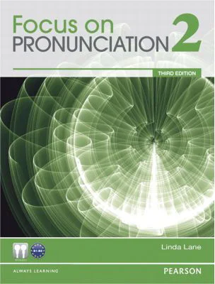 Focus on Pronunciation 2, 3rd Edition Student Book