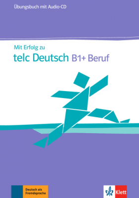 Mit Erfolg zu telc Deutsch B1 + Beruf. Übungsbuch + Audio-CD - Radka Lemmen