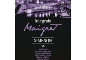 Integrala Maigret, volumul 7 - Georges Simenon