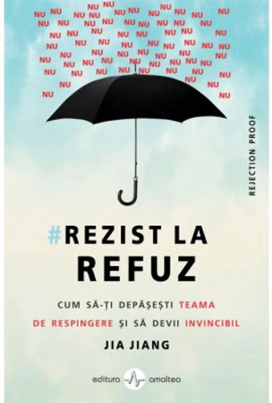 Rezist la refuz - Jia Jang