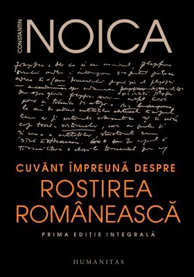 Cuvant impreuna despre rostirea romaneasca - Constantin Noica