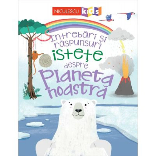 Intrebari si raspunsuri istete despre planeta noastra