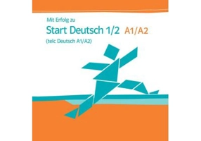 Mit Erfolg zu Start Deutsch 1/2 (telc Deutsch A1/A2), Übungsbuch + Audio-CD - Hubert Eichheim