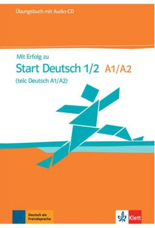 Mit Erfolg zu Start Deutsch 1/2 (telc Deutsch A1/A2), Übungsbuch + Audio-CD - Hubert Eichheim