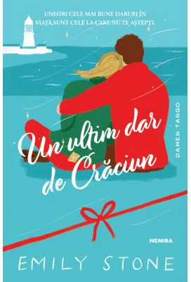 Un ultim dar de Craciun - Emily Stone