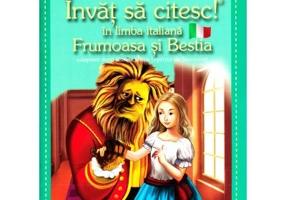 Invat sa citesc in limba italiana. Nivelul 1. Frumoasa si bestia