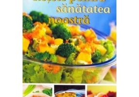 Retete pentru sanatatea noastra. Editia 2019 - Elena Pridie