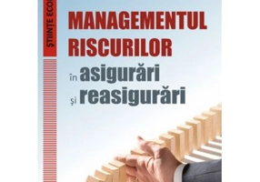 Managementul riscurilor in asigurari si reasigurari - Vadim Dumitrascu, Roxana Arabela Dumitrascu