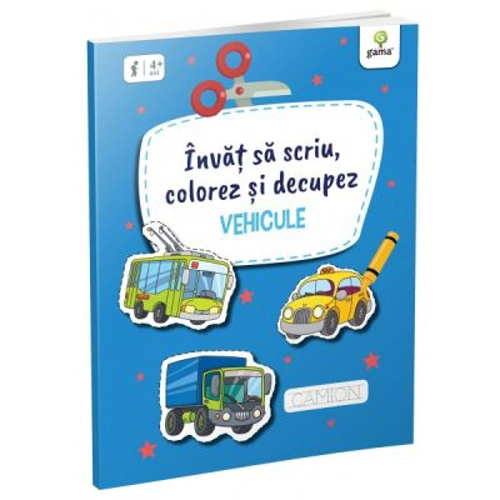 Invat sa scriu, colorez si decupez. Vehicule