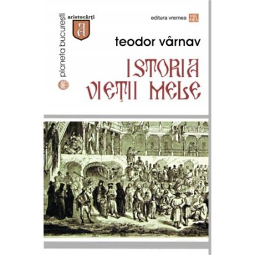 Istoria vietii mele - Teodor Varnav