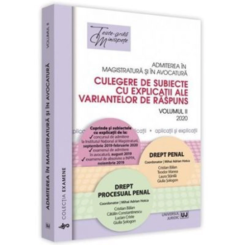 Admiterea in magistratura si in avocatura. Volumul II Drept penal, Drept procesual penal 2020