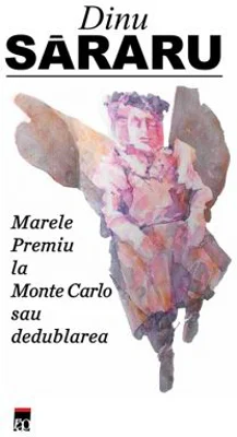 Marele premiu la Monte Carlo - Dinu Sararu