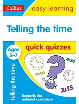 Telling the Time. Ages 5-7. Quick Quizzes