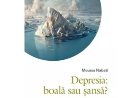 Depresia: boala sau sansa? - Moussa Nabati