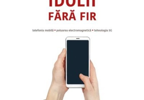Idolii fara fir. Telefonia mobila, poluarea electromagnetica, tehnologia 5G - conf. dr Andrei Dragulinescu