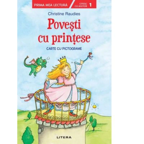 Povesti cu printese. Carte cu pictograme. Citesc cu ajutor (Nivelul 1)