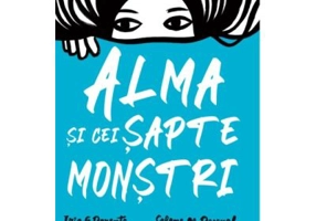Alma si cei sapte monstri - Iria G. Parente