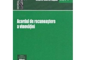 Acordul de recunoastere a vinovatiei - Andrei Viorel Iugan