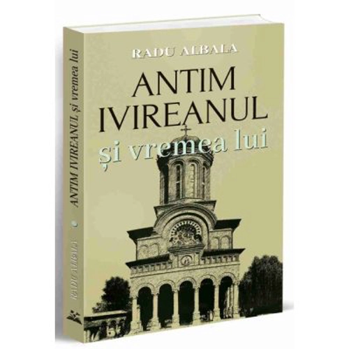 Antim Ivireanul si vremea lui