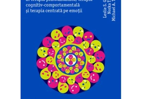 Lucrand cu emotia in terapia psihodinamica, terapia cognitiv-comportamentala si terapia centrata pe emotii