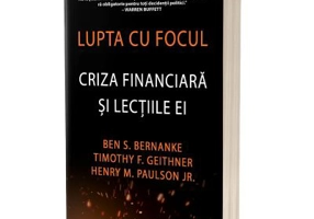 Lupta cu focul - Ben S. Bernanke