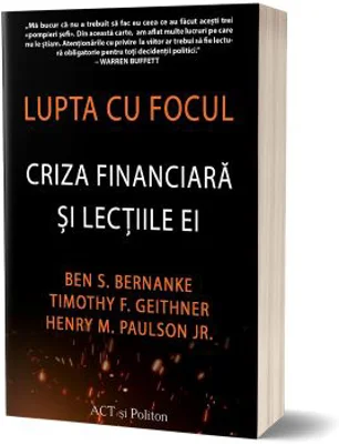 Lupta cu focul - Ben S. Bernanke