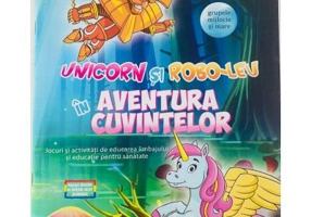 Unicorn si Robo-leu in aventura cuvintelor