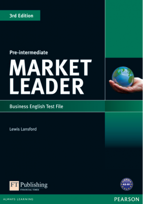 Market Leader 3rd Edition Pre-Intermediate Test File - Lewis Lansford