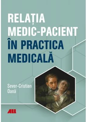 Relatia medic-pacient in practica medicala - Sever Cristian Oana