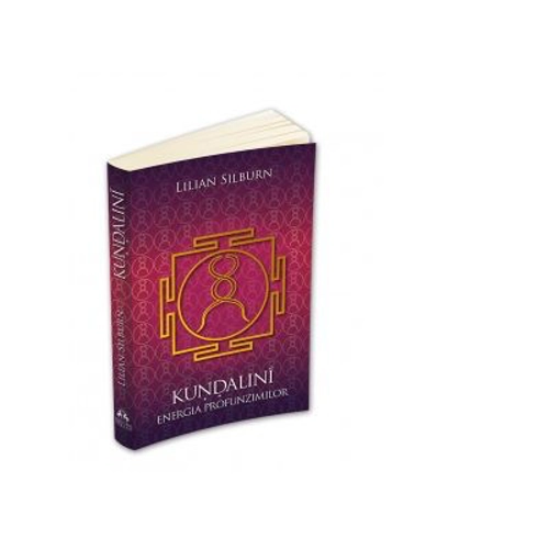 Kundalini. Energia profunzimilor. Studiu fundamental bazat pe scrierile sivaismului nondualist din Casmir